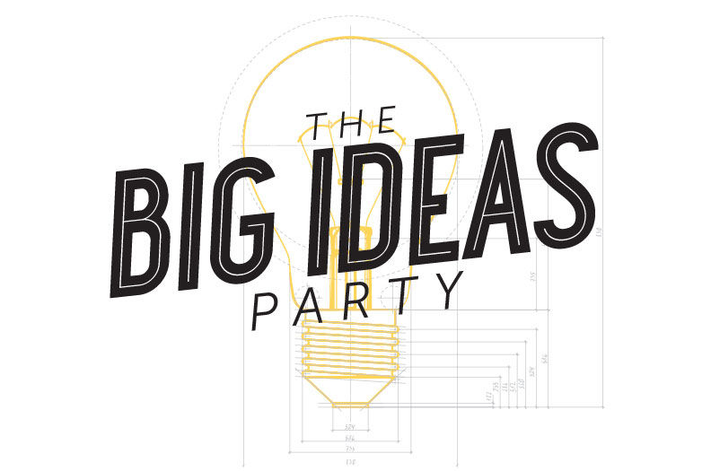The Big Ideas Party